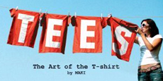 TEES - The art of the T-shirt