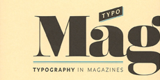 TYPOMAG - TYPOGRAPHY IN MAGAZINES
