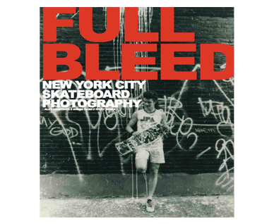 Full Bleed : new york city skateboard photography
