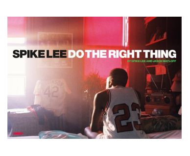 Spike lee : do the right thing
