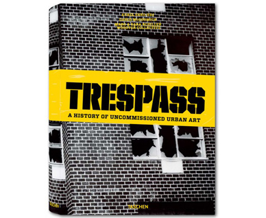 Trespass: une histoire de l'art urbain illicite