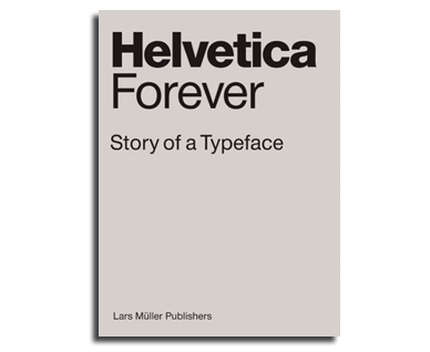 Helvetica Forever